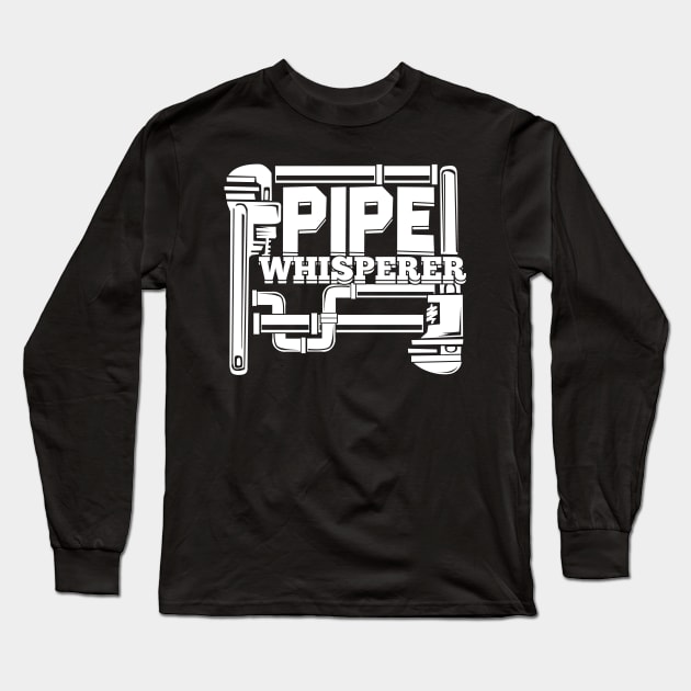 Pipe Whisperer Plumber Pipefitter Gift Long Sleeve T-Shirt by Dolde08